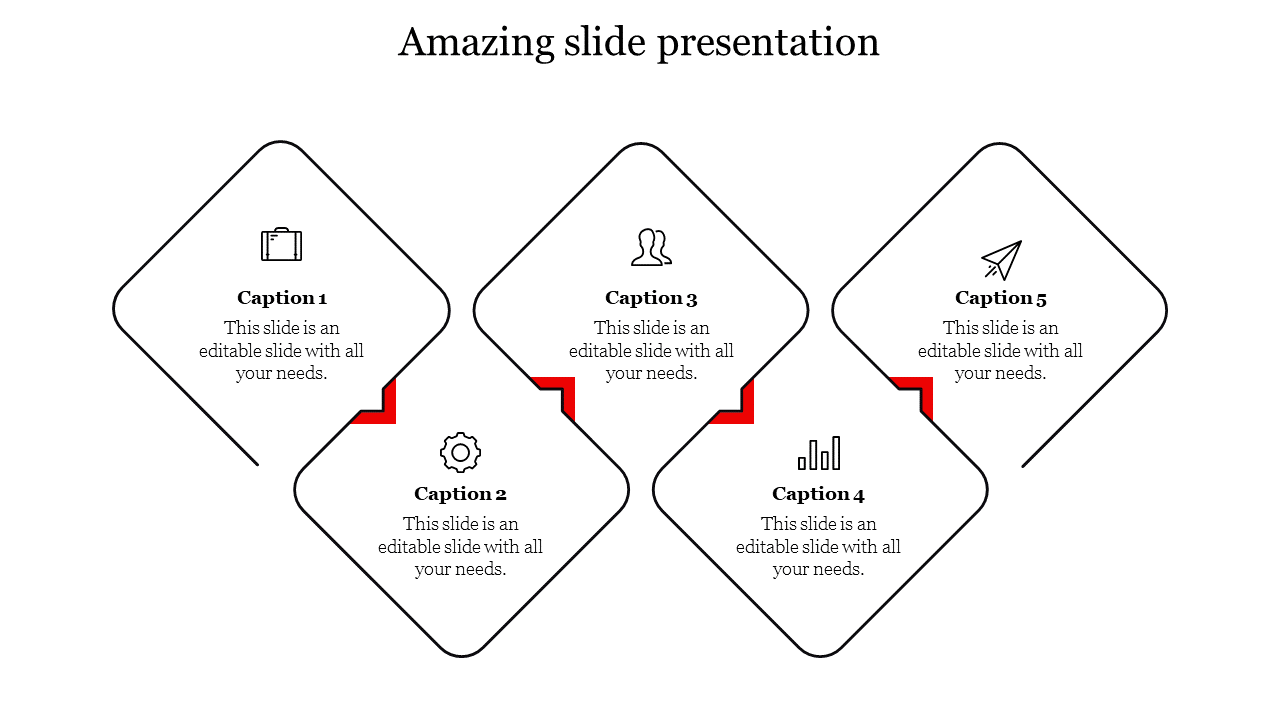 Amazing slide with five diamond shaped sections connected by red accents, each with a relevant icon.