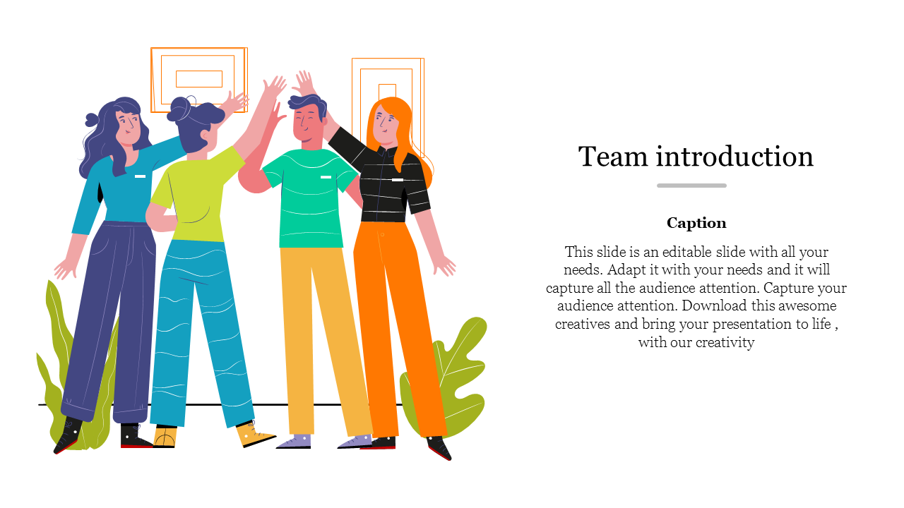 Slide design for introducing a team, featuring a vibrant illustration of team members giving high-fives and text description.