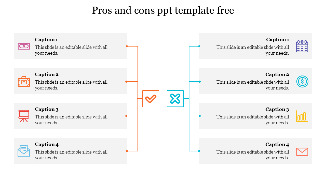 A pros and cons PPT template with icons and caption sections for each point with a check and cross on a white backdrop.