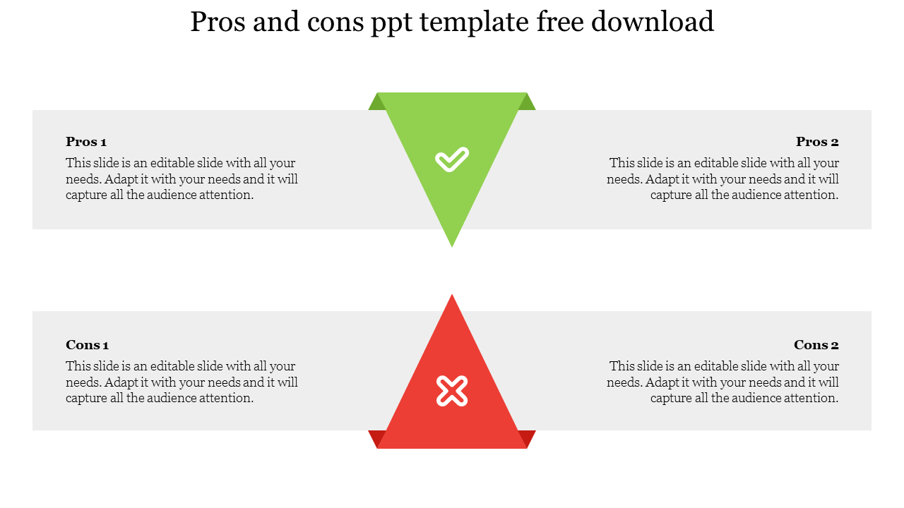 Two triangles in green with a checkmark and red with a cross, representing pros and cons in a horizontal layout.