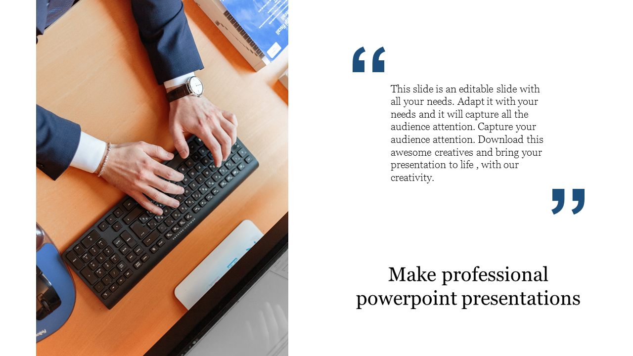 Split layout with a business professional typing on a keyboard and a text block with large blue quotes on the right.