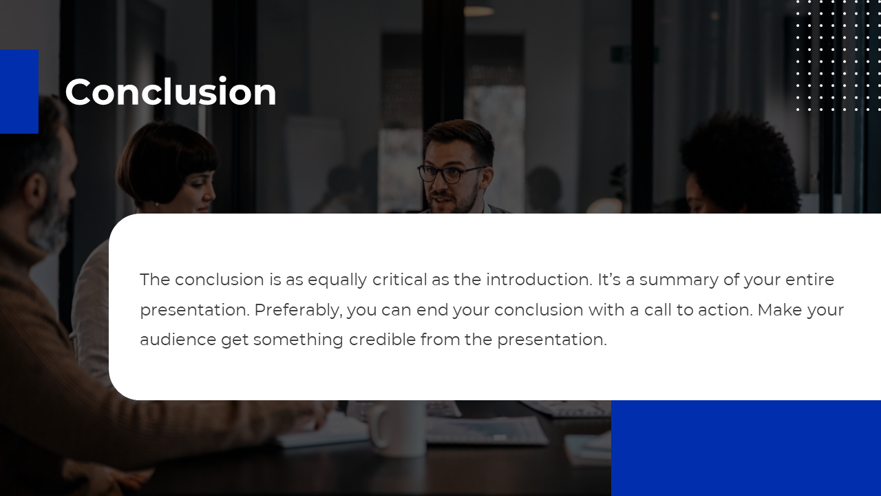 Conclusion slide with a blurred group meeting image and a text block having a caption area to end.