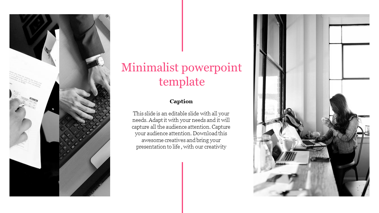 Minimalist slide with two black-and-white images on the left and right, and a central pink vertical line with text.