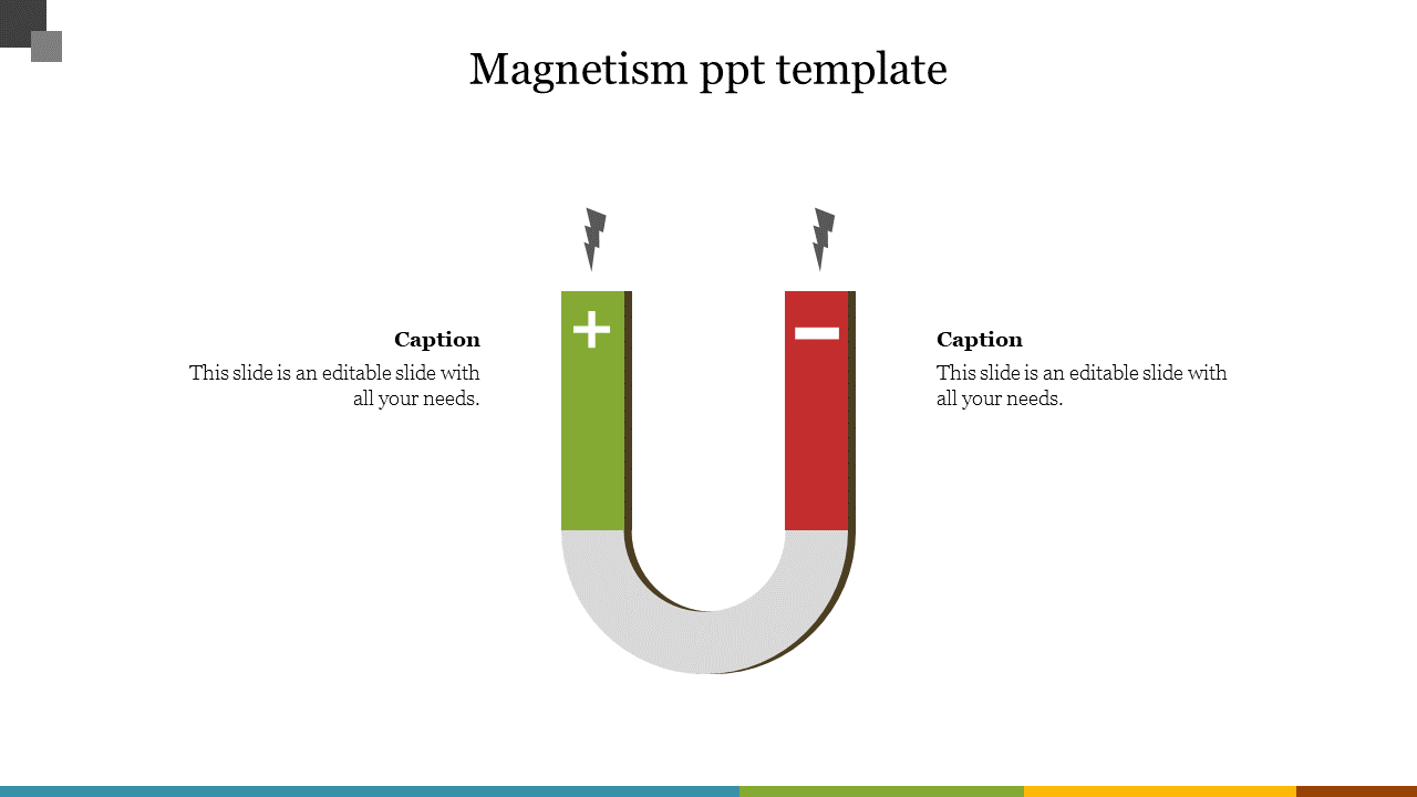 Horseshoe magnet graphic with a green positive side and a red negative side, with two placeholder text areas on either side.