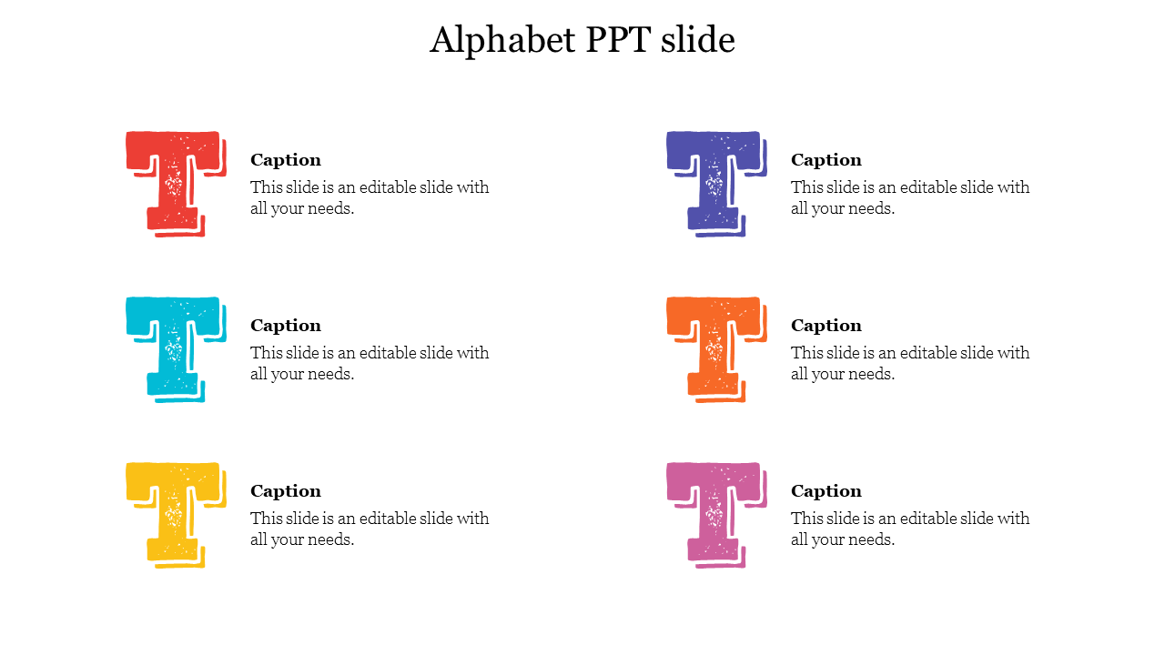 Colorful alphabet themed PowerPoint slide with six bold T letters in various colors, each paired with captions.