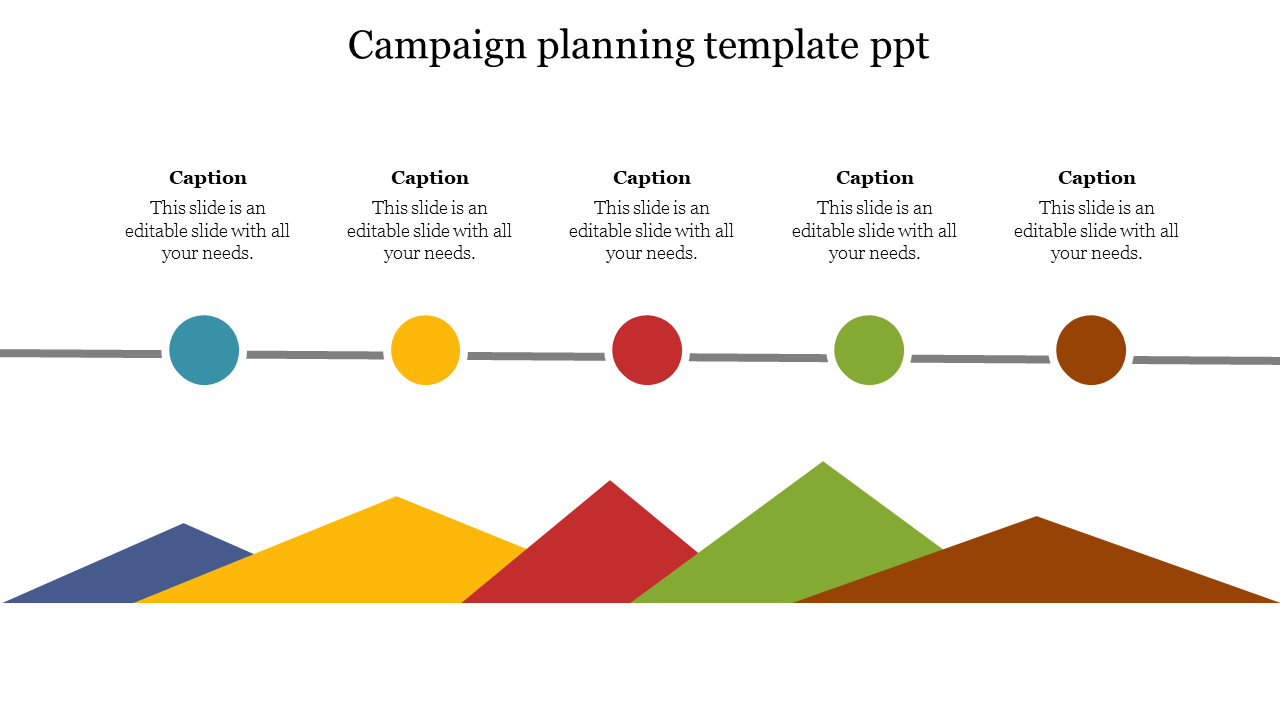 Campaign planning slide showing a timeline with five colorful markers and geometric mountain shapes, each with captions.