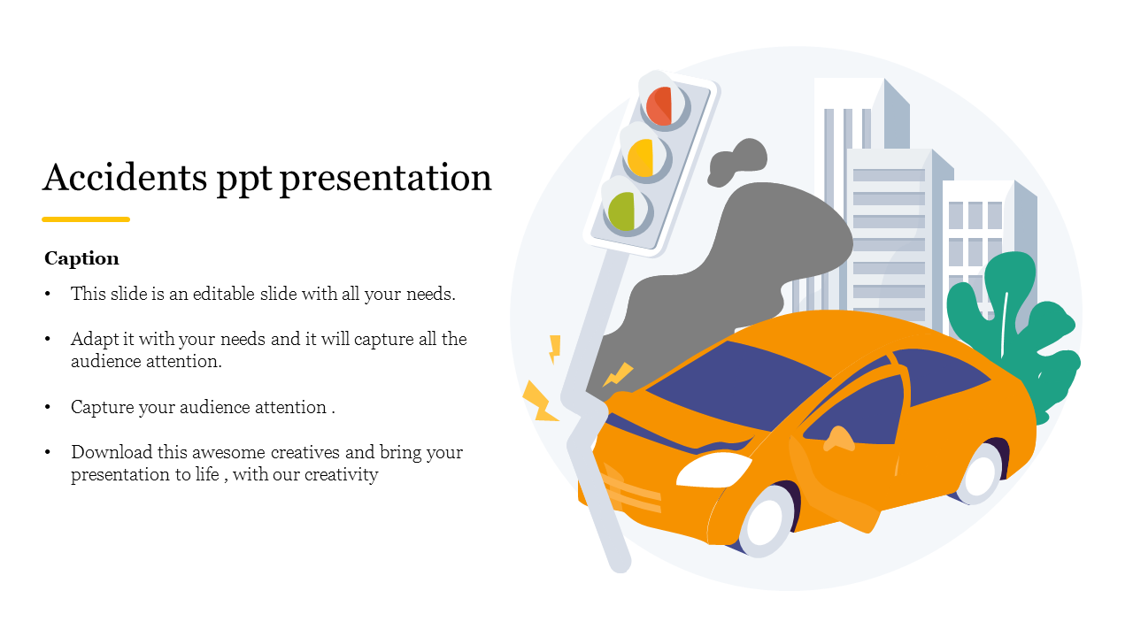 Slide for accident themed presentation showing an orange car crashing into a pole with a traffic light, accompanied by text.