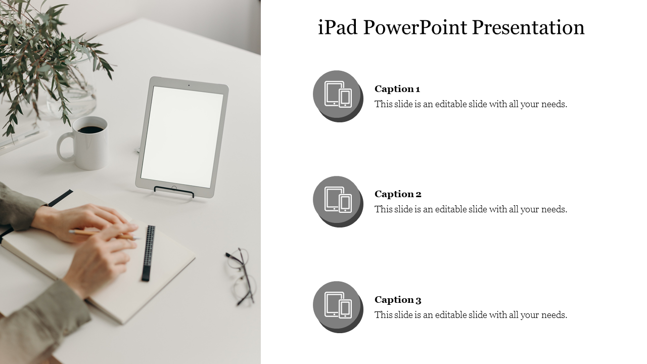 PPT slide featuring a desk with a blank iPad screen, notebook, pencil, and a cup of coffee with captions on a white backdrop.