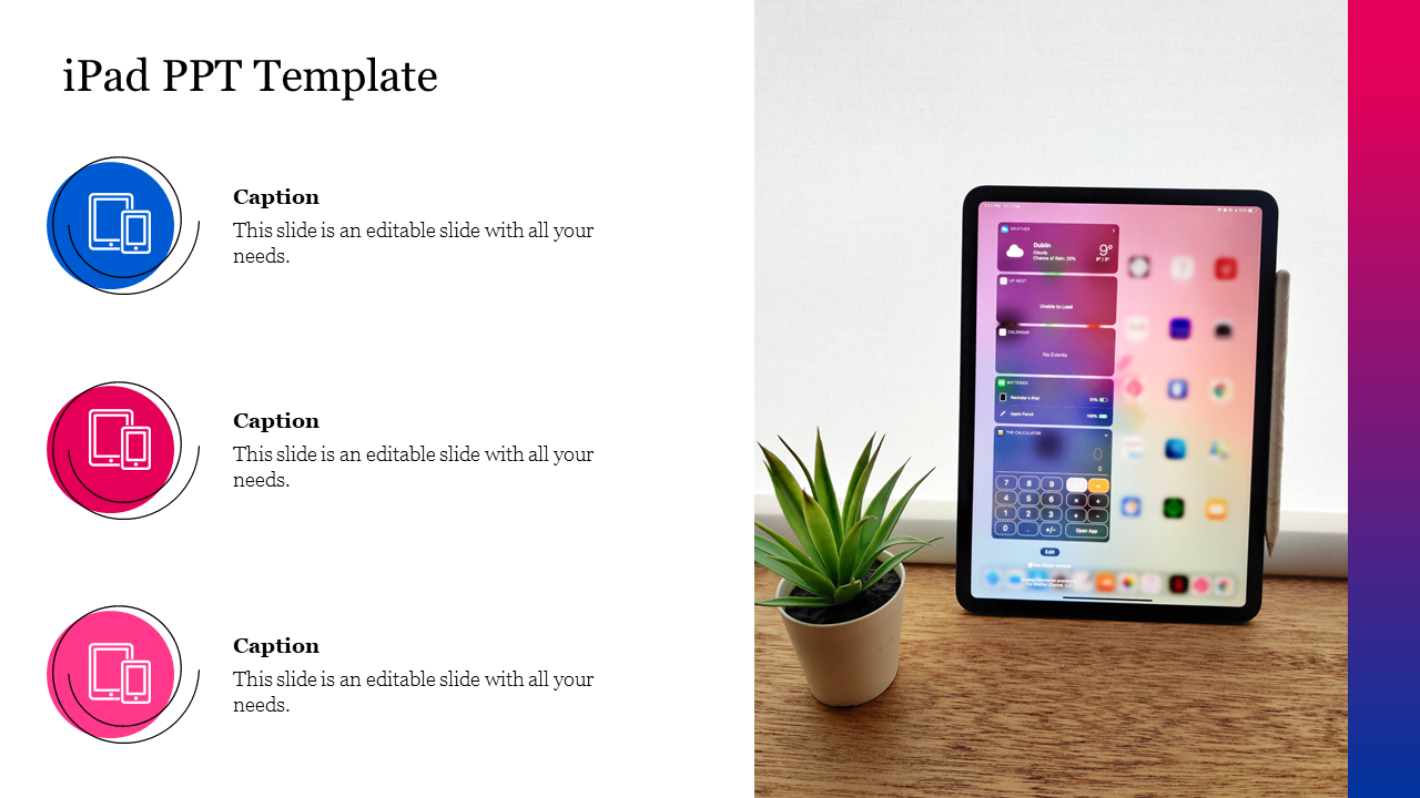 iPad slide featuring a tablet on a wooden desk with a plant beside it and three text sections on the left with icons.