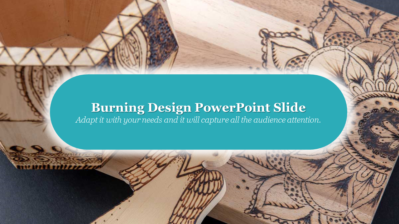 Wooden surfaces with intricate burned floral patterns, highlighted by a teal banner with text in the center.