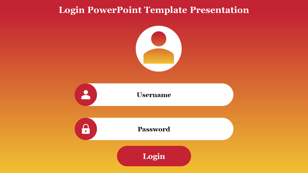 Slide with a user icon above two input fields and a red login button on a red and yellow gradient background.