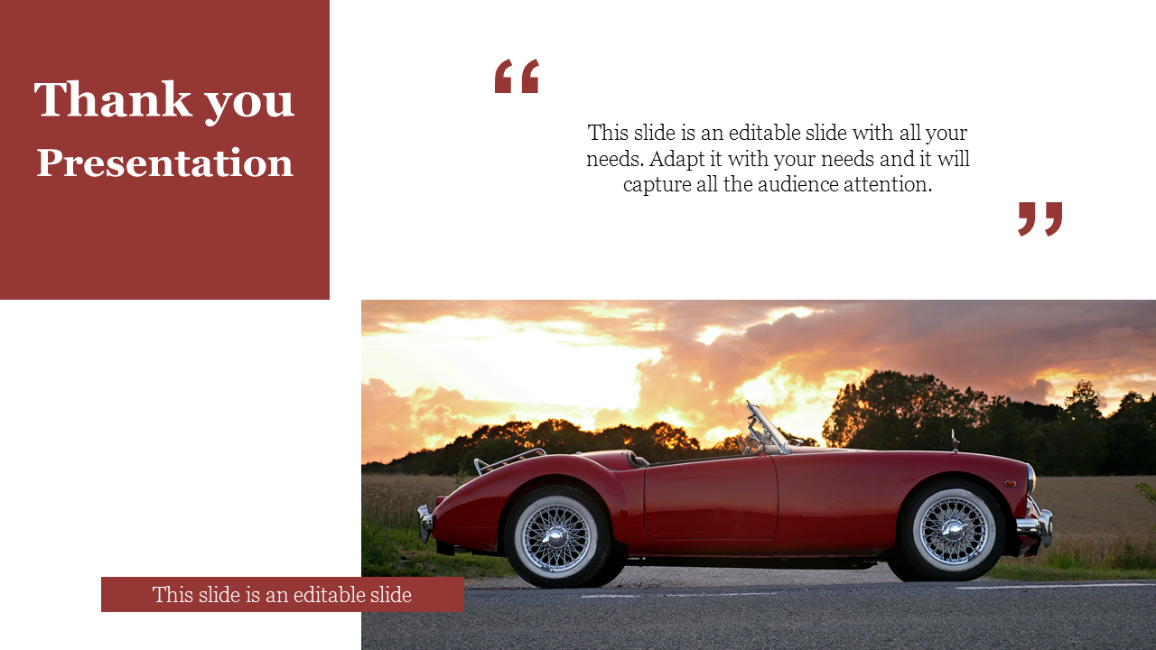 Thank you slide with a red classic car image at sunset, a maroon text box on the left, and a quote placeholder on the right.