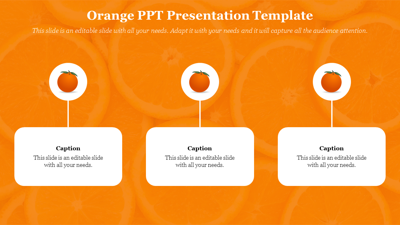 Orange-themed slide with three placeholders, each decorated with an orange fruit icon, set against sliced orange background.