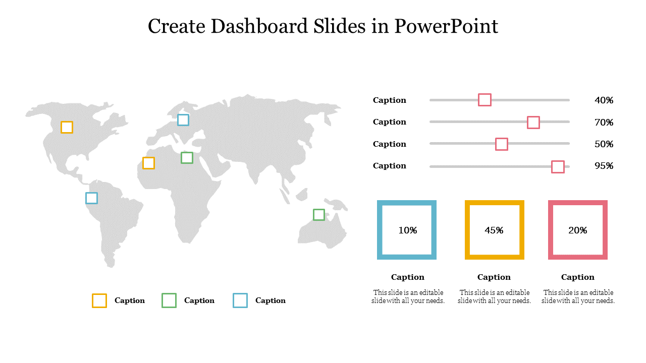 Create Dashboard slide featuring a world map with colored markers and progress bars indicating different percentages.