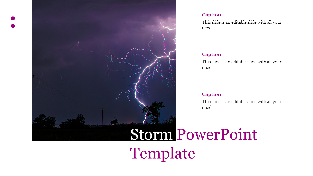 A dramatic storm image slide with lightning and a dark sky and three captions.