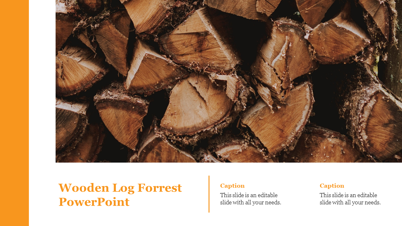 PowerPoint slide with a wooden log forest background and captions at the bottom.