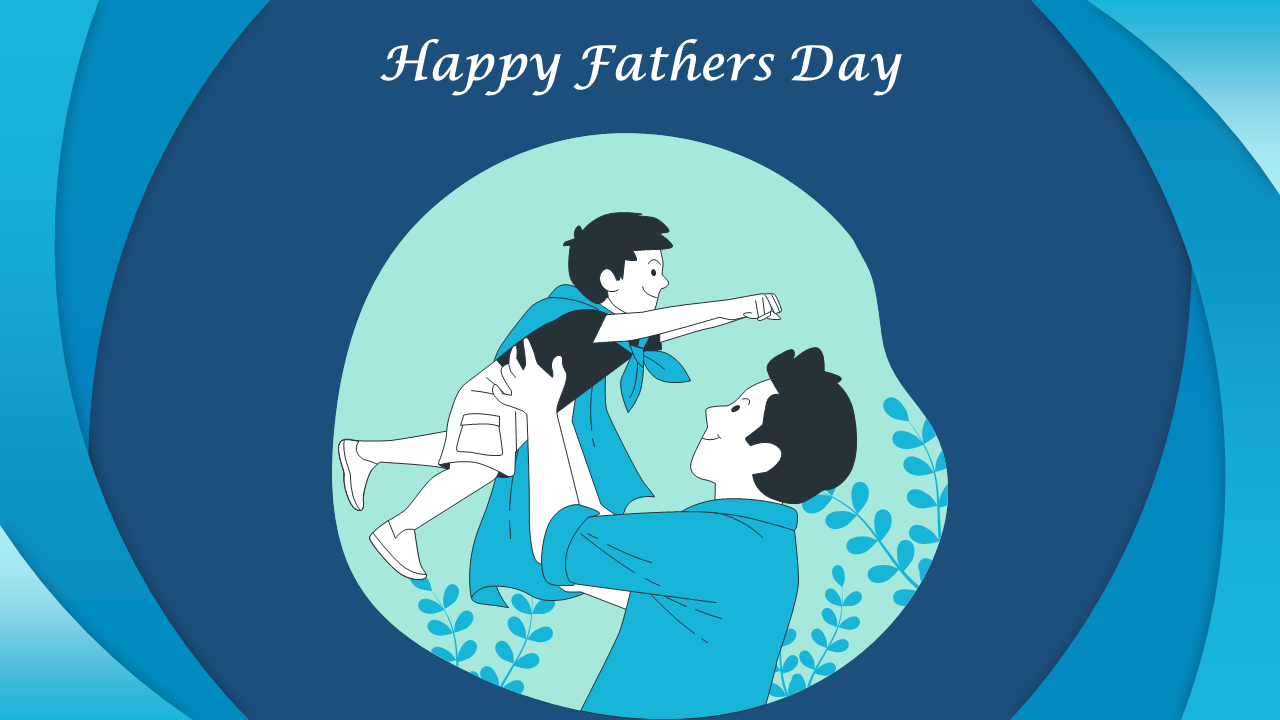 Happy father's day slide featuring a father lifting his child in a playful pose on a blue background.