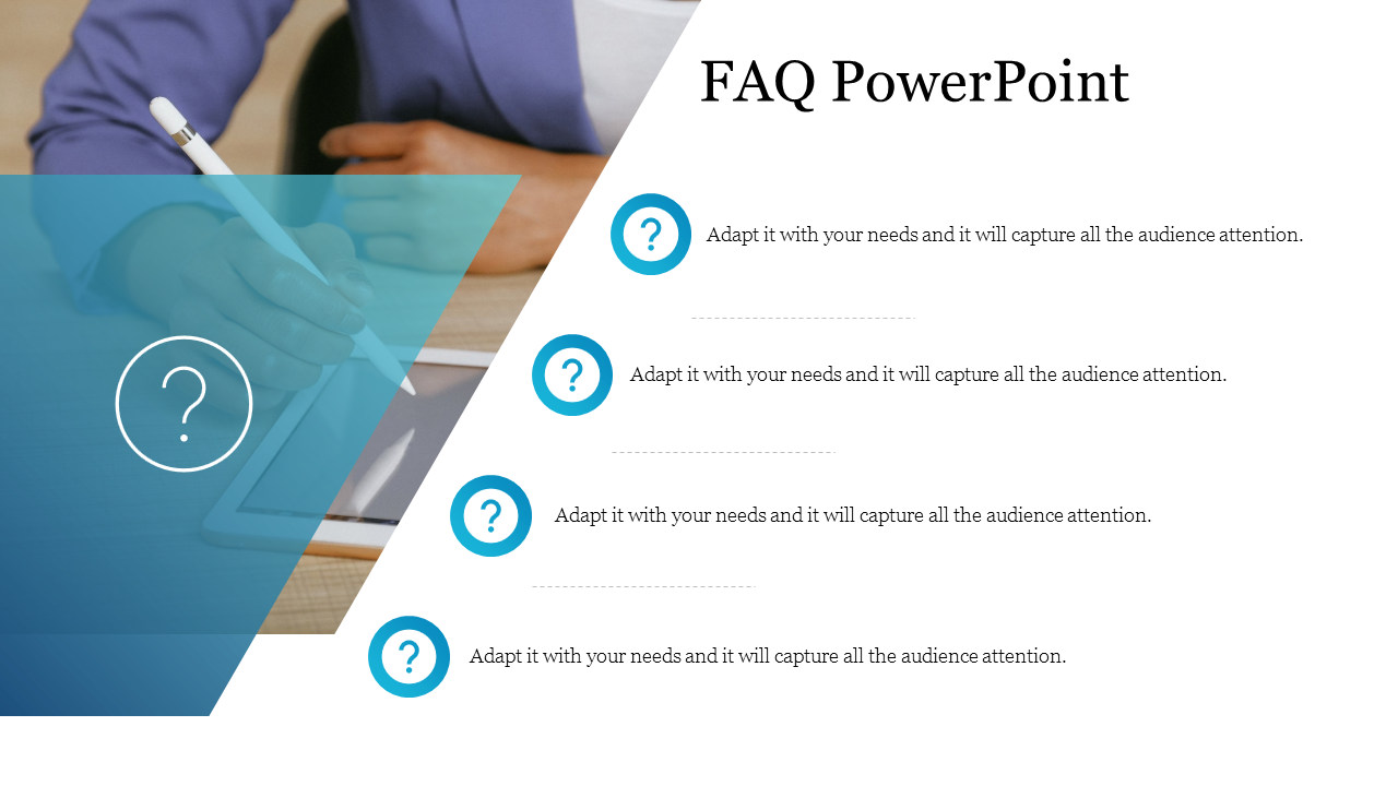 A FAQ slide design featuring question mark icons, a background image of a person working on a tablet, and space for text.