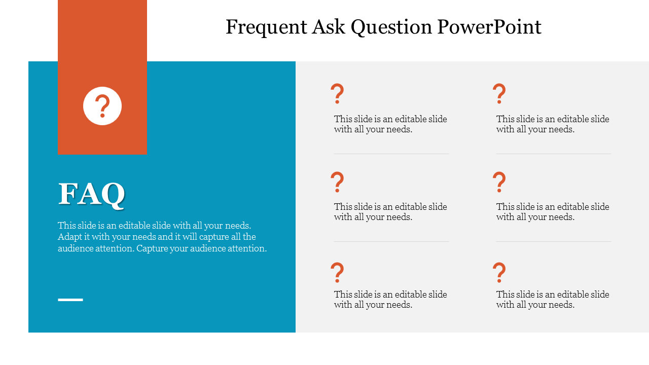 FAQ slide with a blue section on the left containing an orange question mark, along with six text sections on the right.