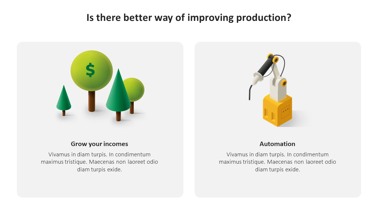 Slide comparing production improvement options income growth represented by trees and automation with a robotic arm.