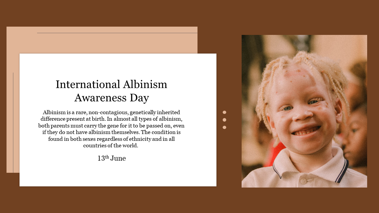 Brown toned split slide with a white text box discussing albinism awareness and a portrait of a child on the right.