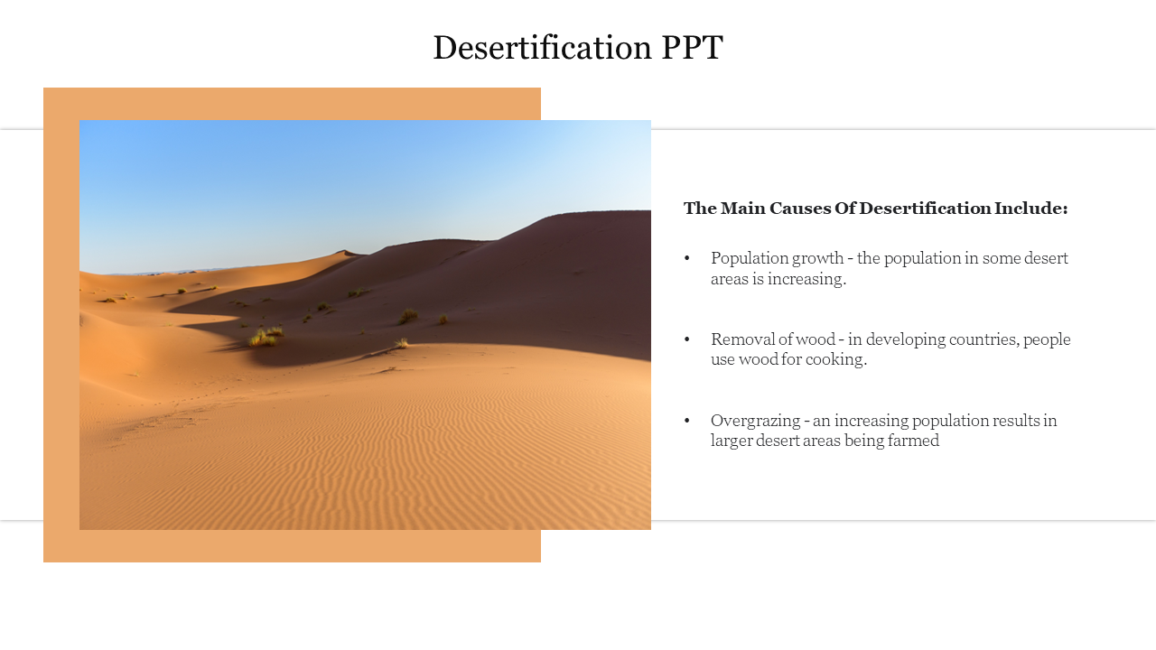 Slide about desertification showing a vast desert landscape and key causes like population growth and overgrazing.