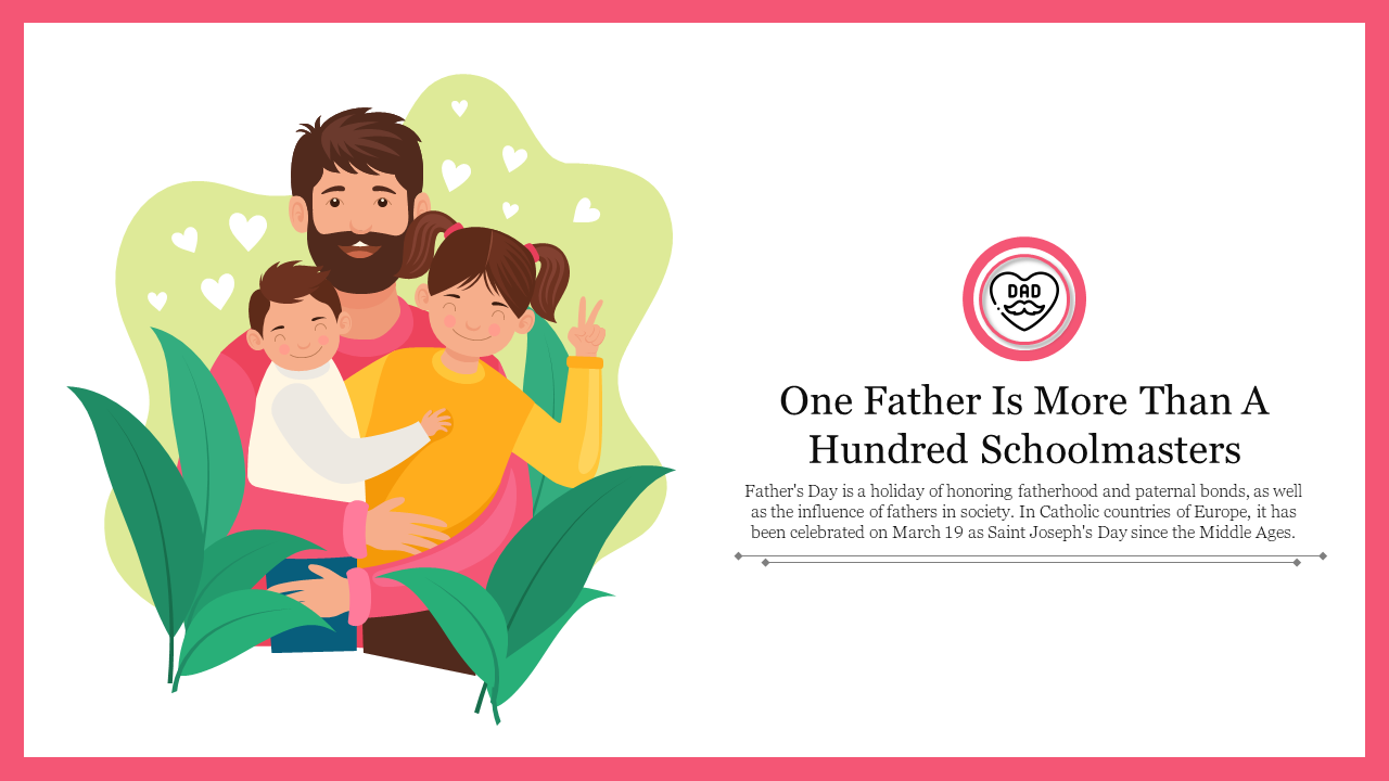 Father's day slide featuring an illustration of a father hugging two children with a loving family quote.