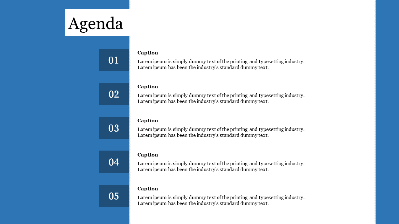 Simple agenda slide with a blue sidebar, five numbered items with placeholder content on the right white section.