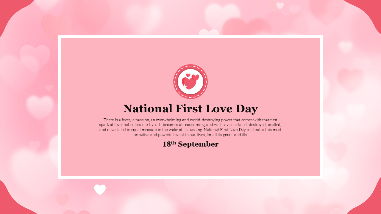 National first love day slide with a pink background, heart icons, and the date, celebrating the theme of first love.