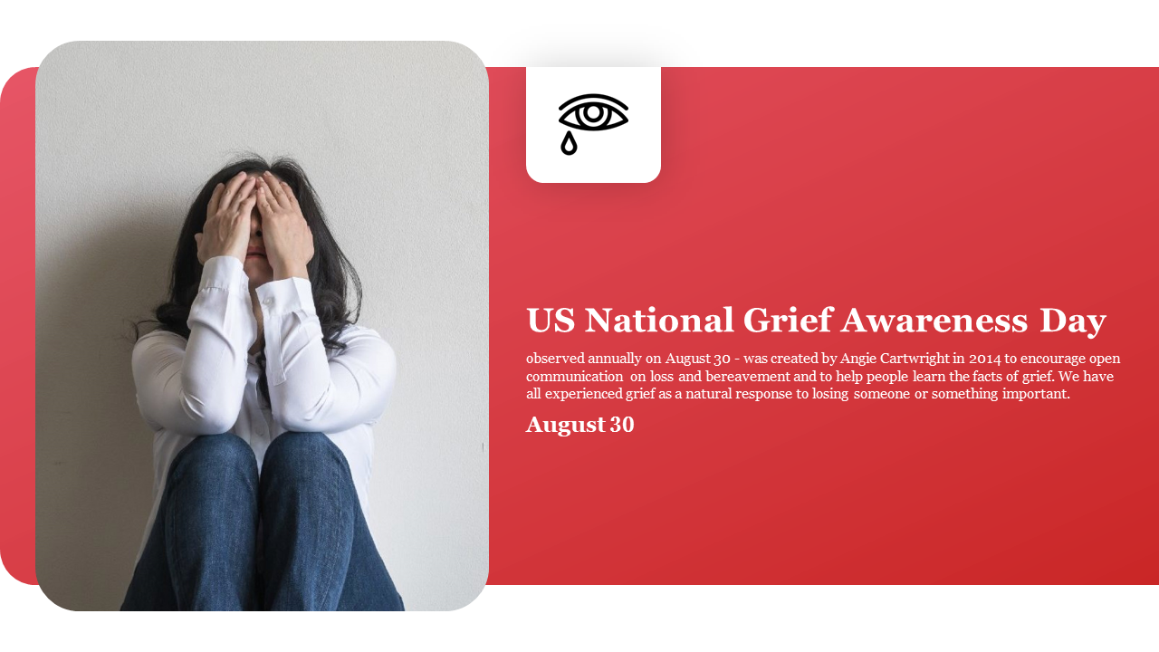 Person sitting with hands covering their face, symbolizing grief, with information about US National Grief Awareness Day.