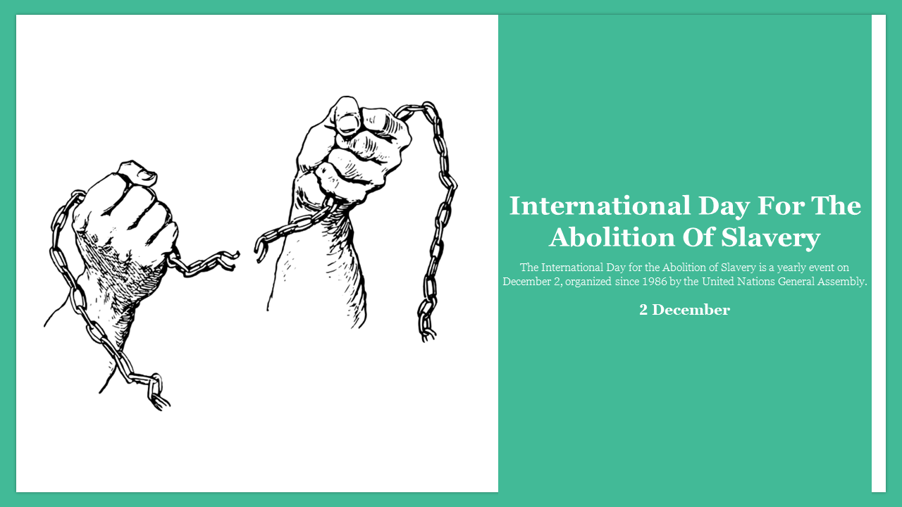 International day for the abolition of slavery slide with an illustration of hands breaking free from chains. 