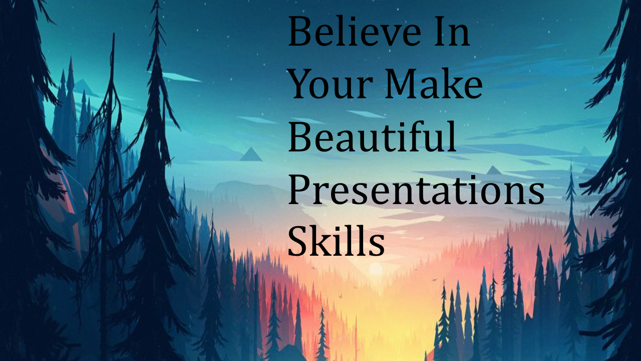 Forest silhouette against a vibrant sunrise with motivational text for presentation skills.