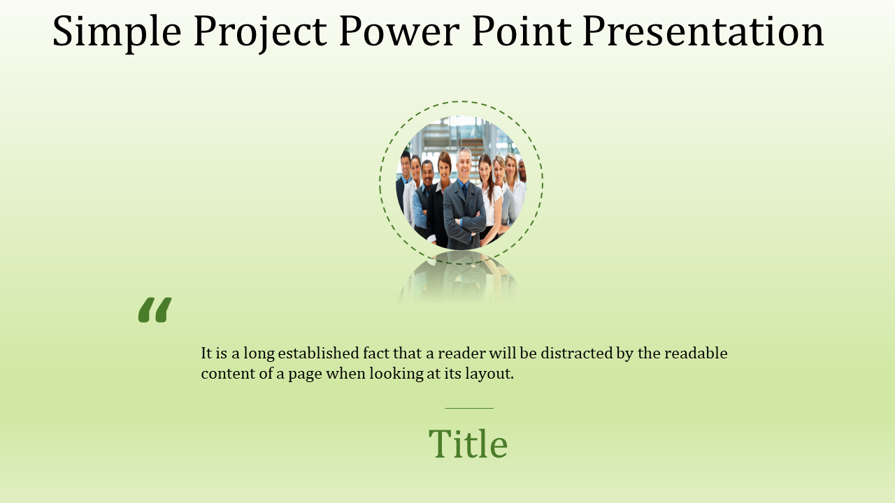 Minimalist project PPT slide with a circular photo of a professional team and placeholder text below on a green backdrop.