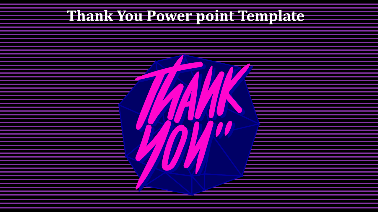 Thank you slide with bold neon pink text on a dark blue geometric background and striped purple design.