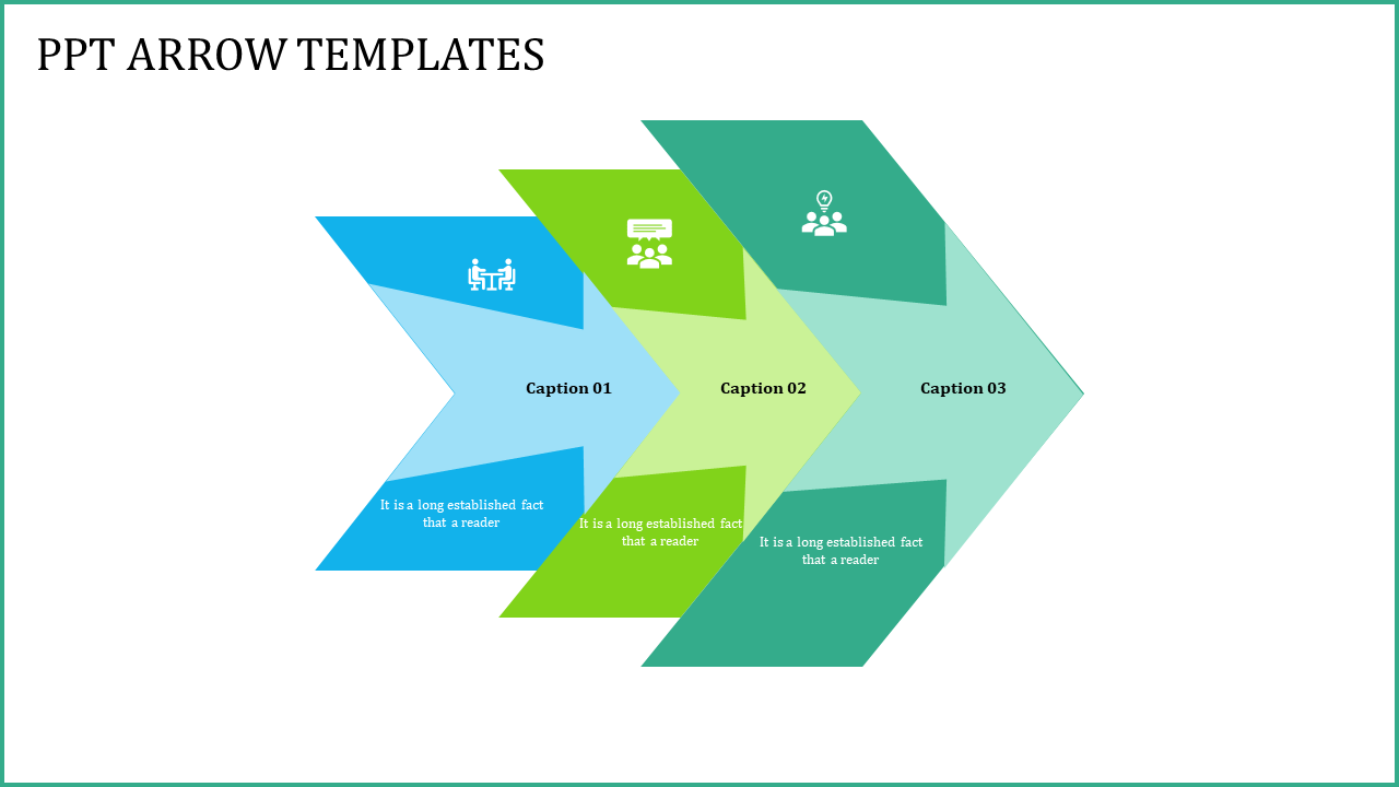 Slide with overlapping blue, green, and teal arrow shapes pointing right, each with icons and captions.