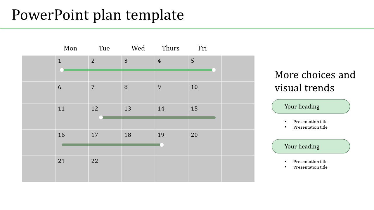 Plan telmplate featuring a gray calendar layout with three green bars showing activities on certain days.