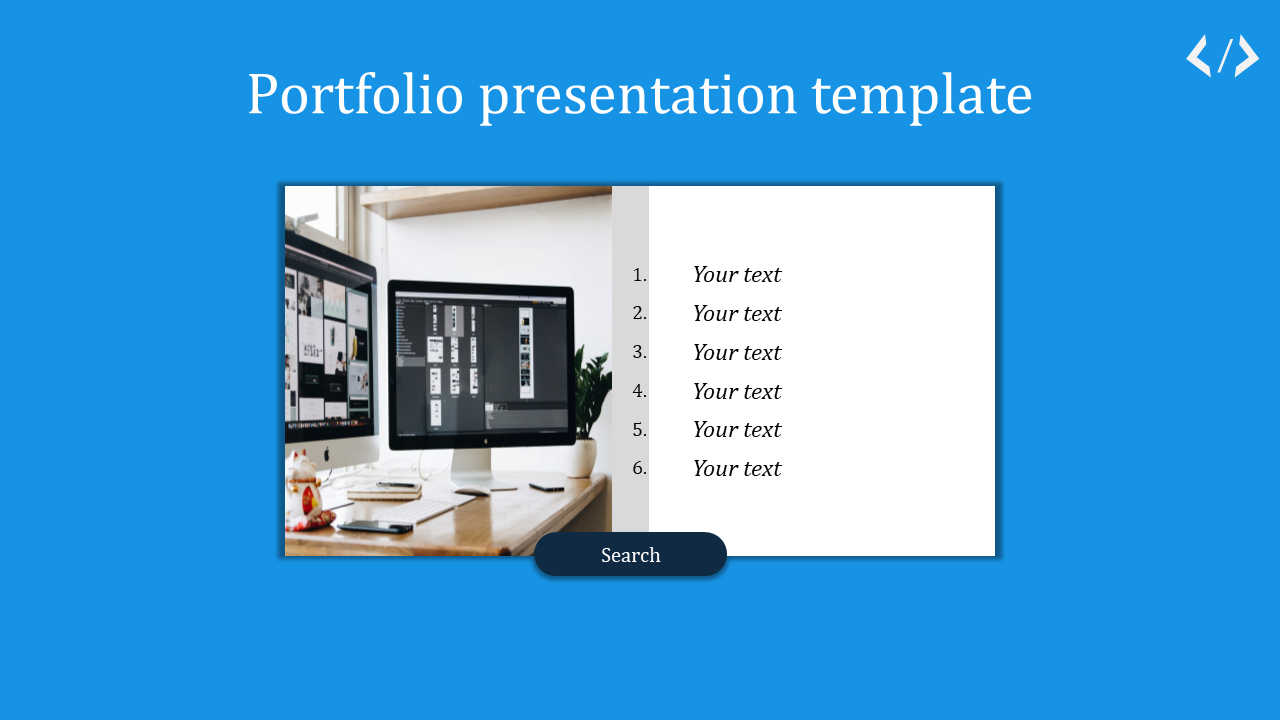 Portfolio slide featuring a workspace with two monitors displaying design projects and a list of text placeholders.