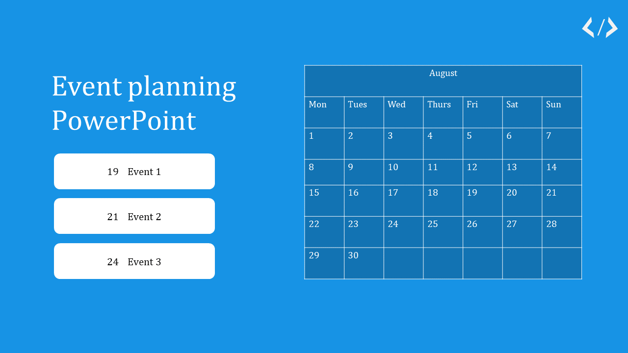 Event planning slide with August calendar on the right and three white boxes with dates on the left.