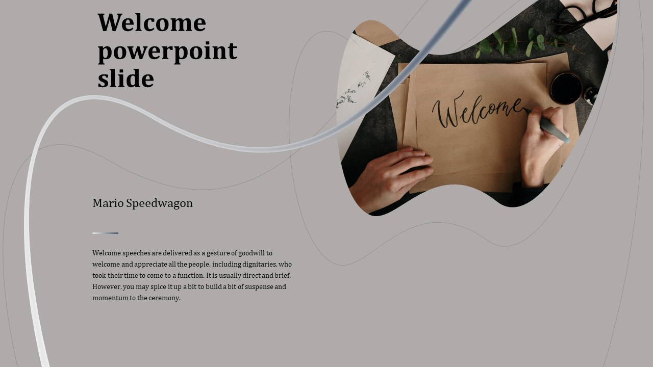 Welcome PowerPoint slide featuring a hand writing on paper with a minimalist design.