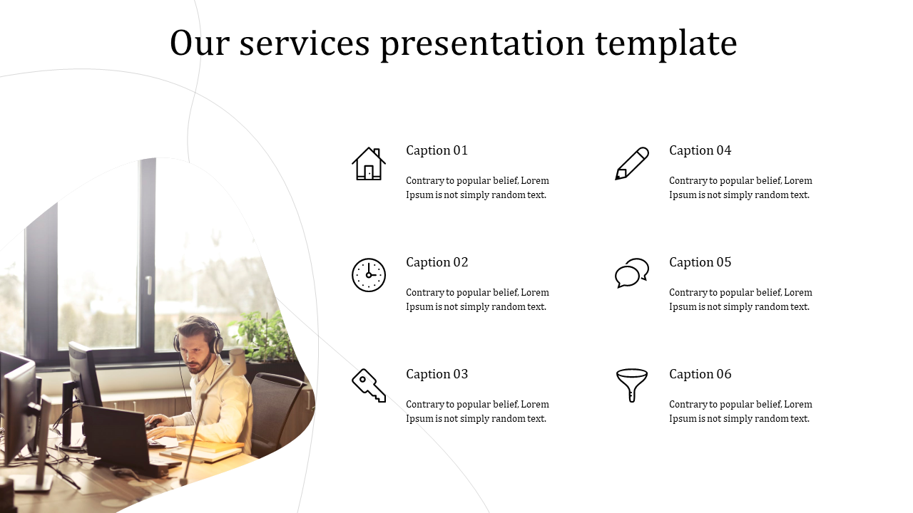 Our services PowerPoint template with a photo of a man working and six captions with icons representing different services.