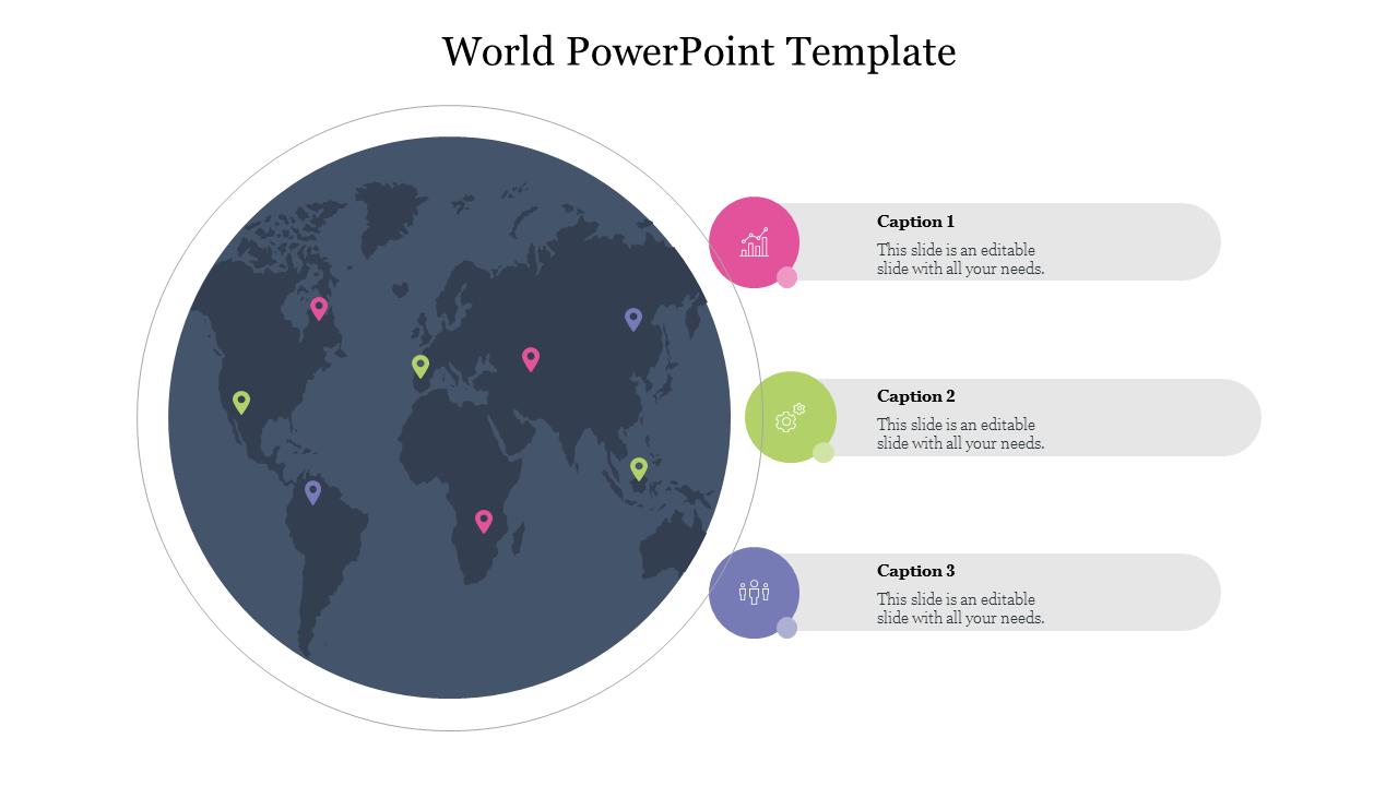 Dark blue world map in a circular frame with colorful location markers, aligned with three captions on the right.