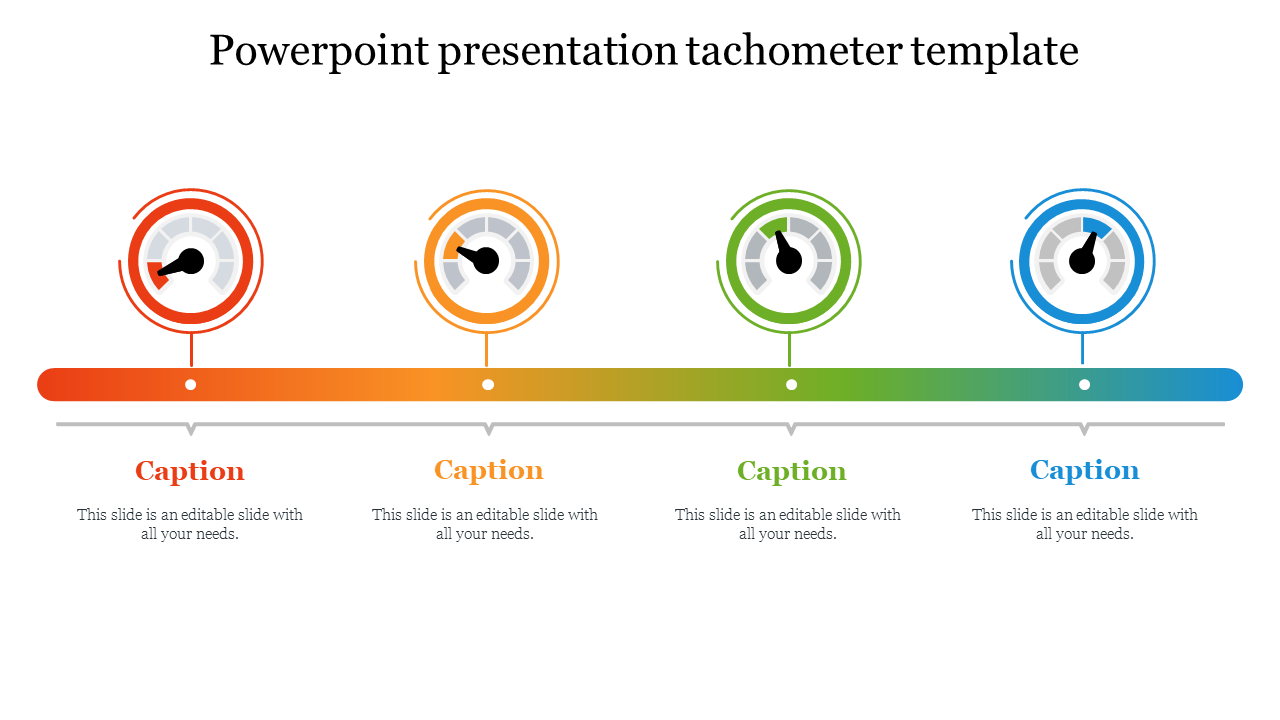 Tachometer PPT slide with 4 colorful gauges in red, orange, green, and blue, each with caption sections on a white backdrop.