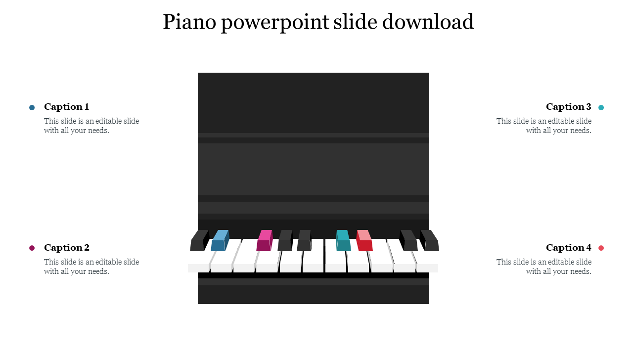 Black upright piano design with white and colorful keys, surrounded by four captions on the sides.