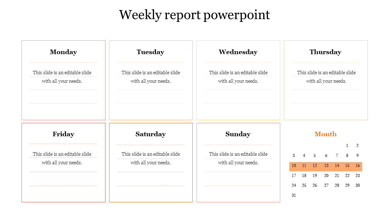 Weekly report layout PowerPoint slide featuring days of the week and a calendar with placeholder text on a white backdrop.