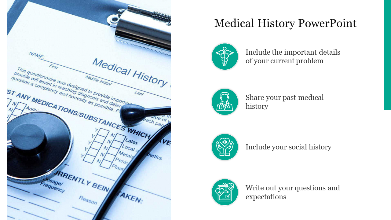 Slide featuring medical history form with a stethoscope and four green icons with health related instructions.