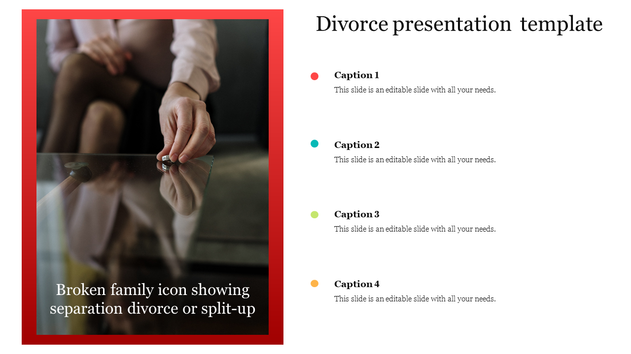 Slide with an image of a person placing a ring on a table wanting divorce and four caption placeholders on the right.