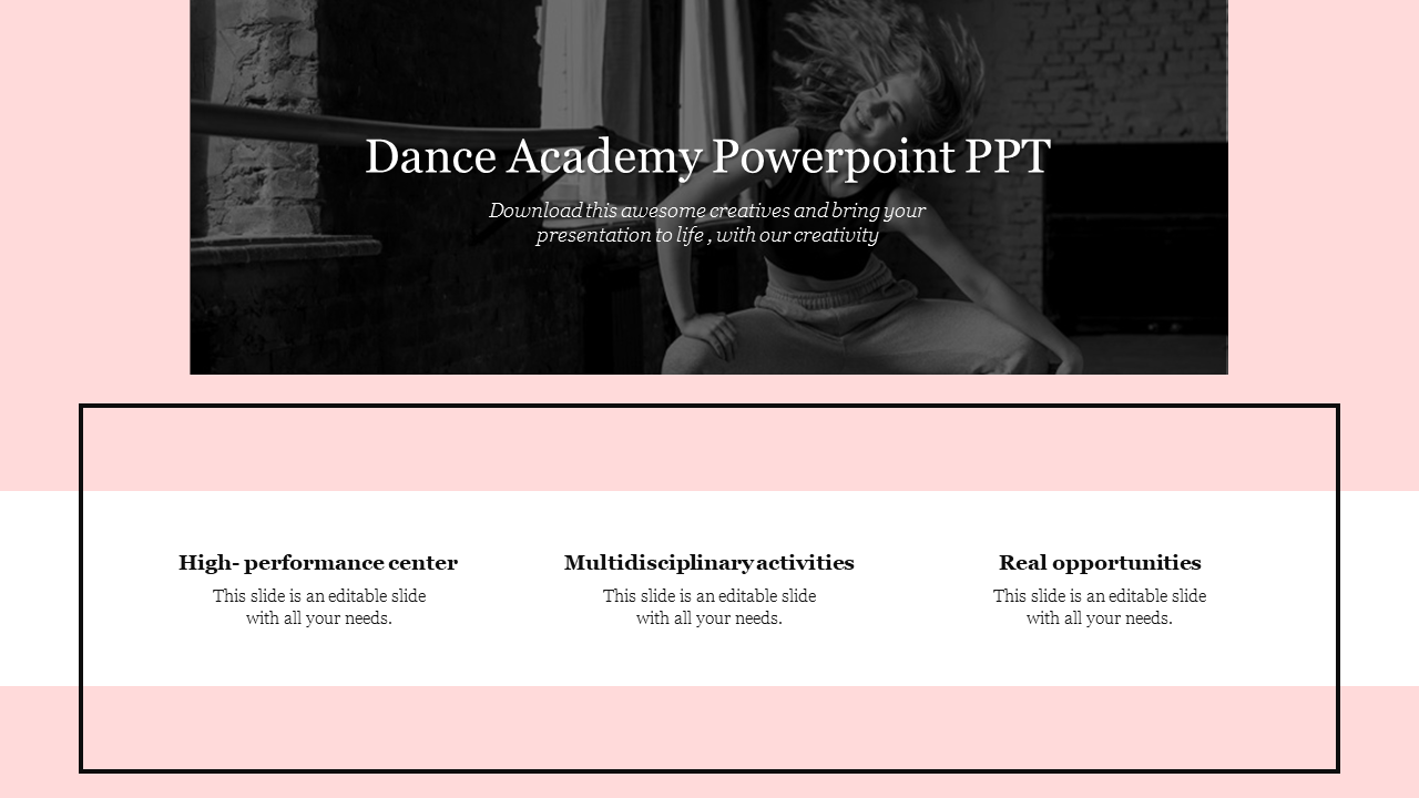 Dance academy slide with monochrome image of a dancer, on pink and white background, and three informational boxes.