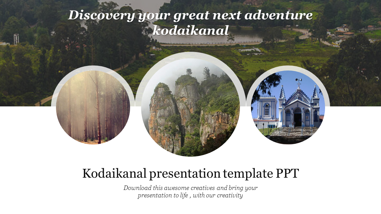 Kodaikanal PPT showcasing beautiful views and travel inspiration for your next adventure with placeholder text.