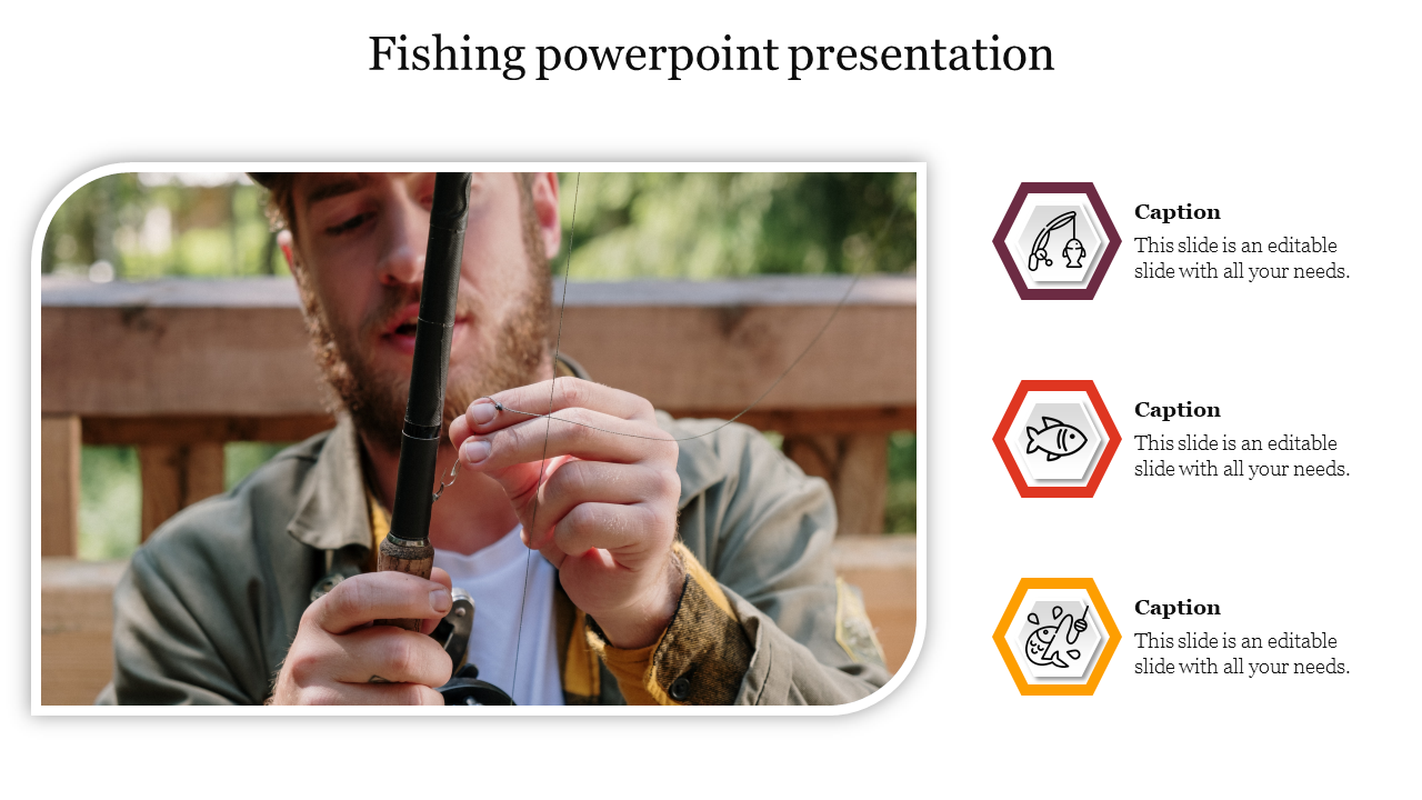 Fishing PowerPoint slide with an image of a man setting up a fishing line and icons representing fishing topics with icons.