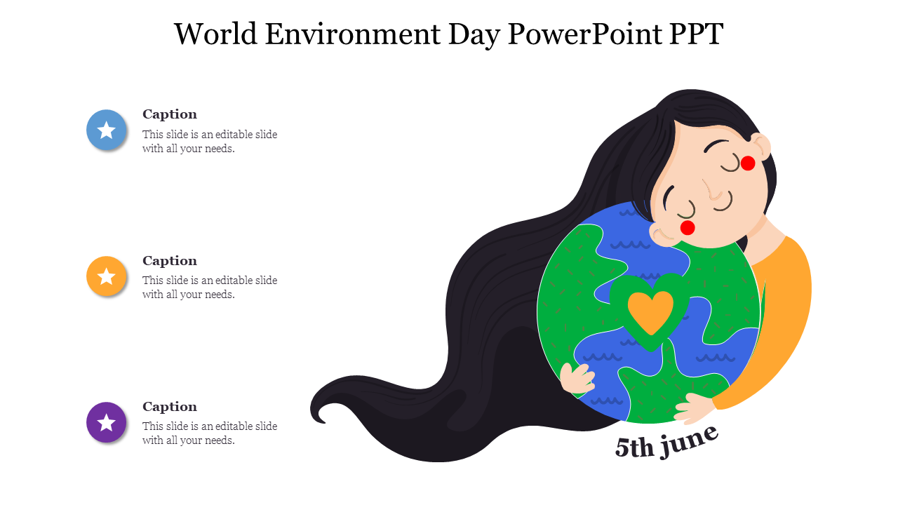 Illustration of a woman hugging the Earth with a heart symbol, and three captions, showing World environment day on June 5.